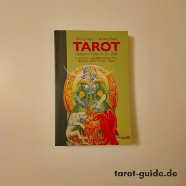 TAROT – Spiegel deiner neuen Zeit: Kurs zum Aleister Crowley & Frieda Harris Thoth Tarot